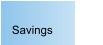 Savings